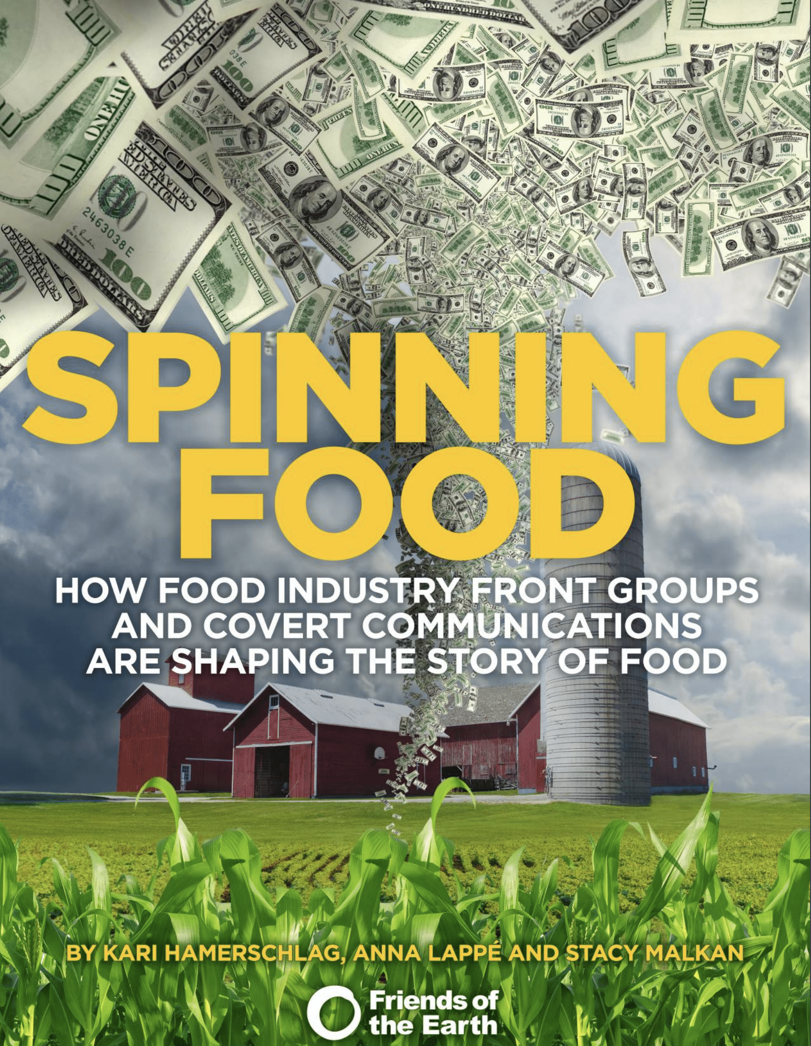 Spinning Food: How food industry front groups and covert communications are shaping the story of food