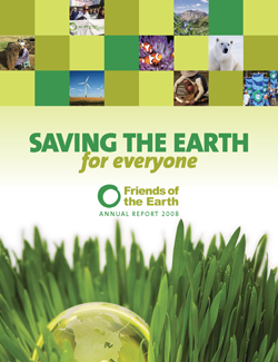 Friends of the Earth Annual Report 2008