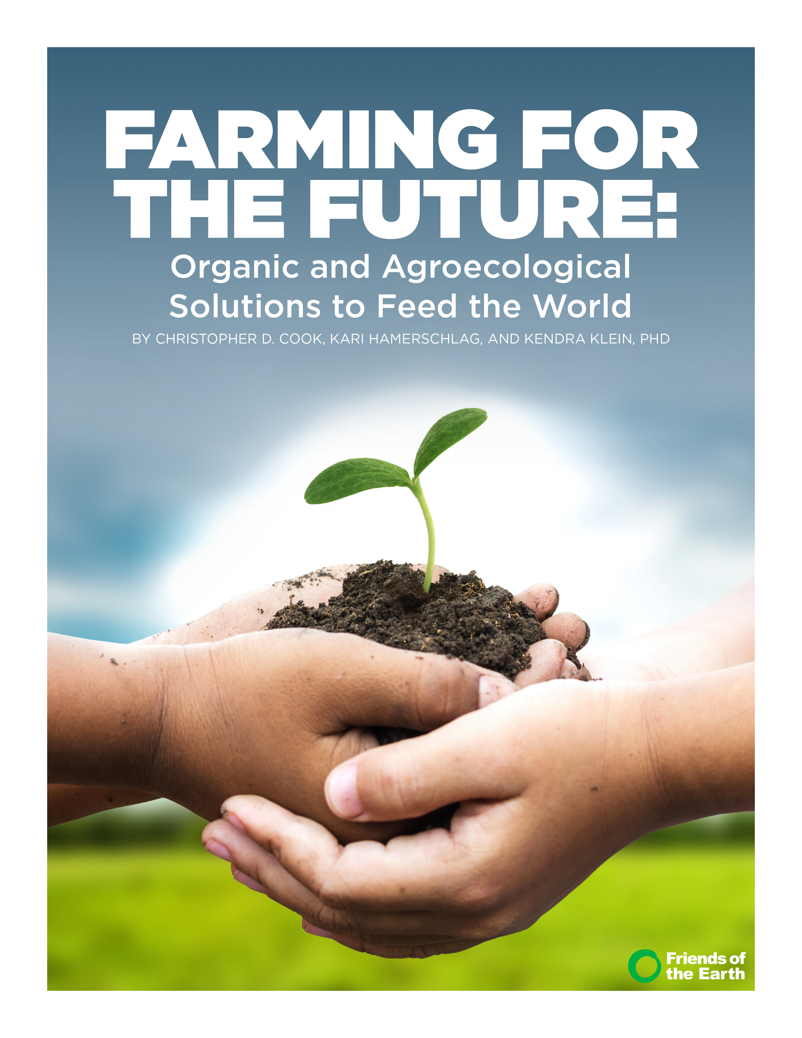 Farming for the Future: Organic and Agroecological Solutions to Feed the World