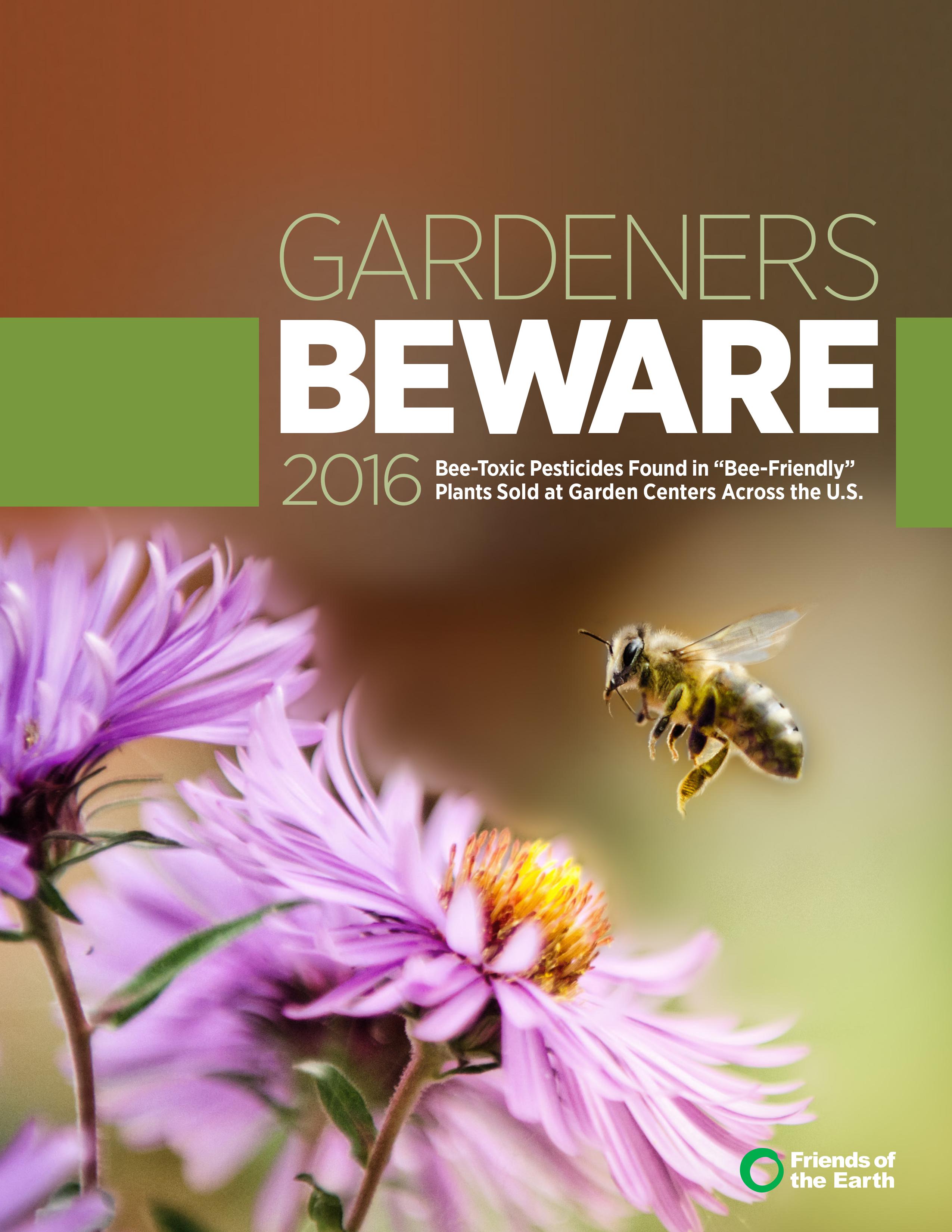 Gardeners Beware: Bee-Toxic Pesticides Found in "Bee-Friendly" Plants Sold at Garden Centers Across the U.S.