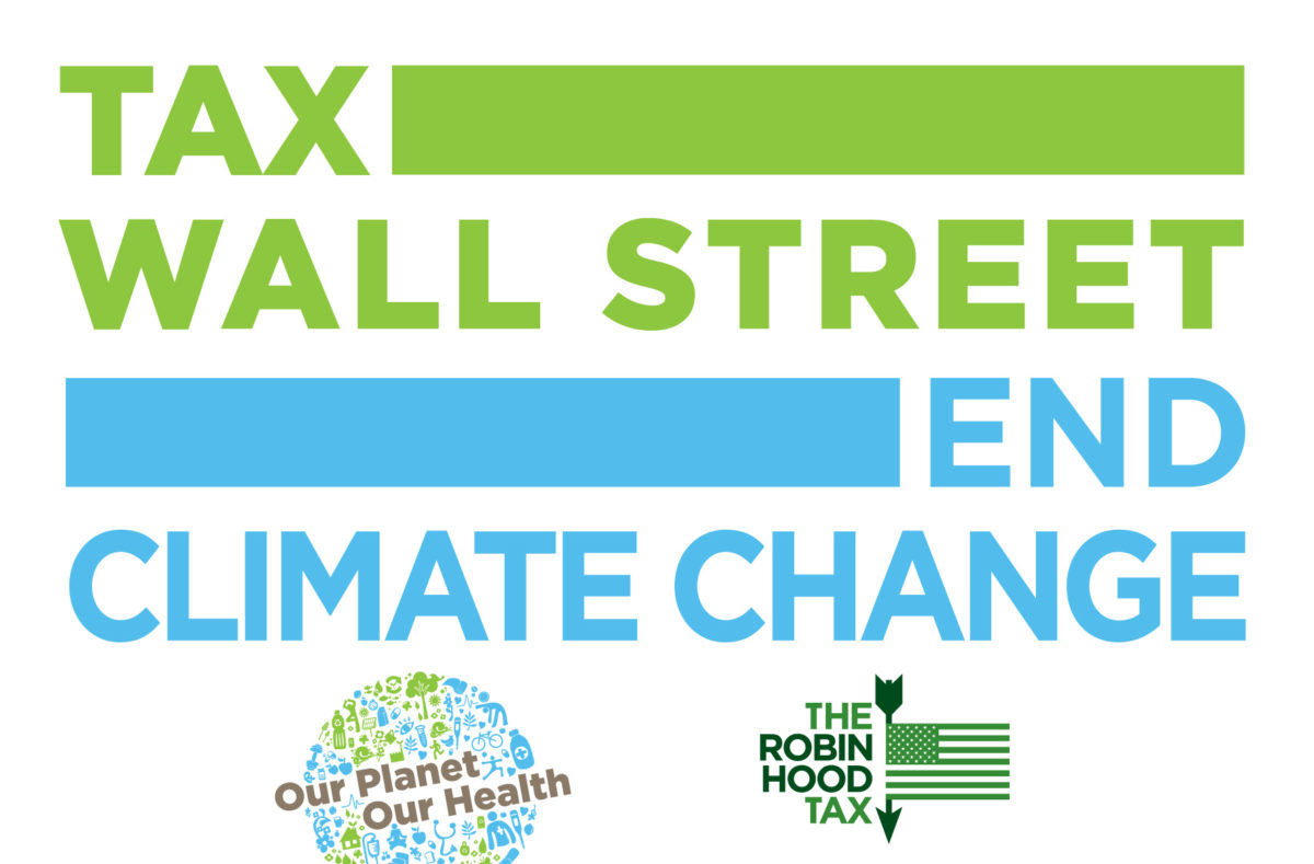 Graphic that says "Tax Wall Street End Climate Change"