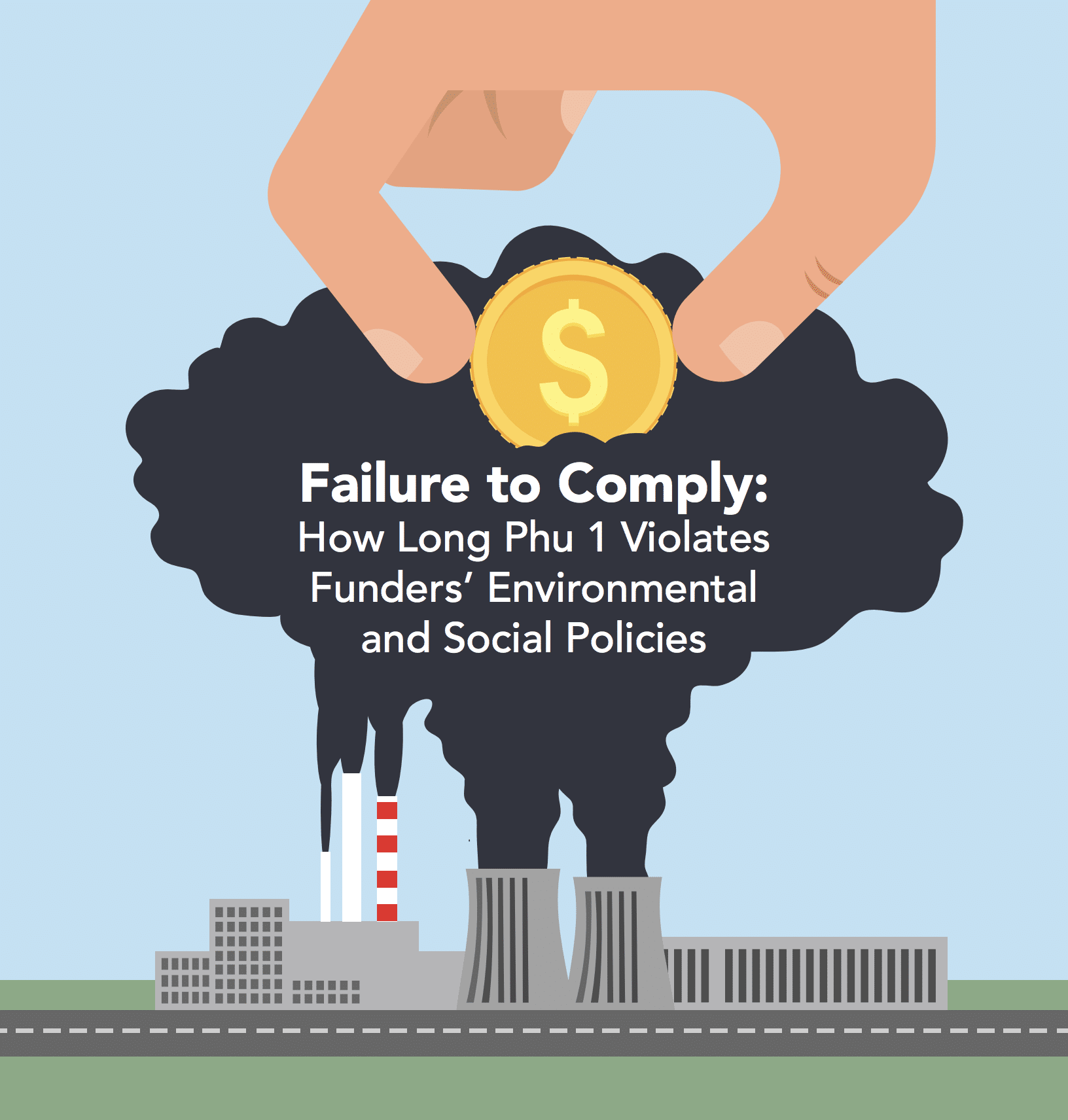 Failure to Comply: How Long Phu 1 Violates Funders’ Environmental and Social Policies