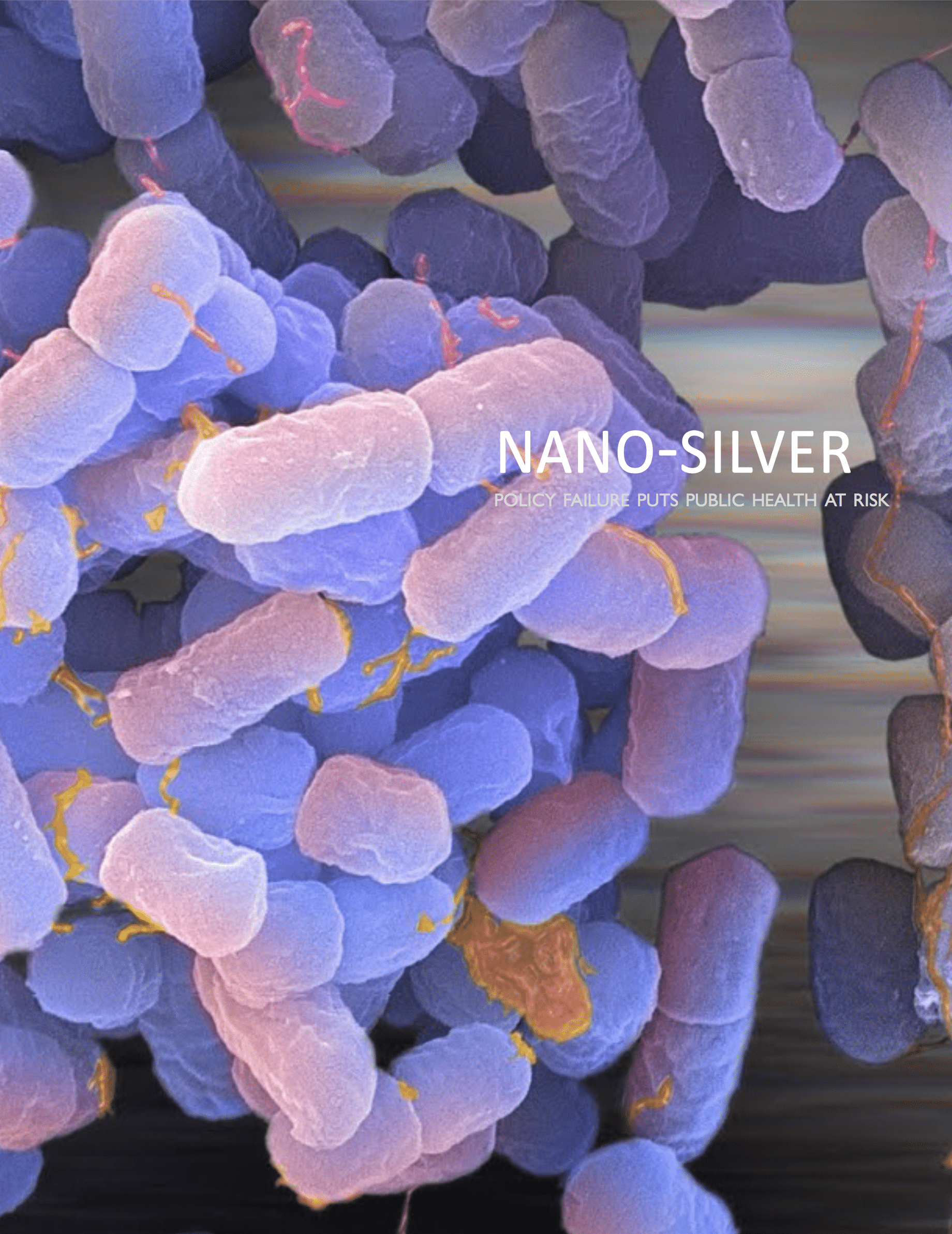 Nano-Silver: Policy Failure Puts Public Health at Risk