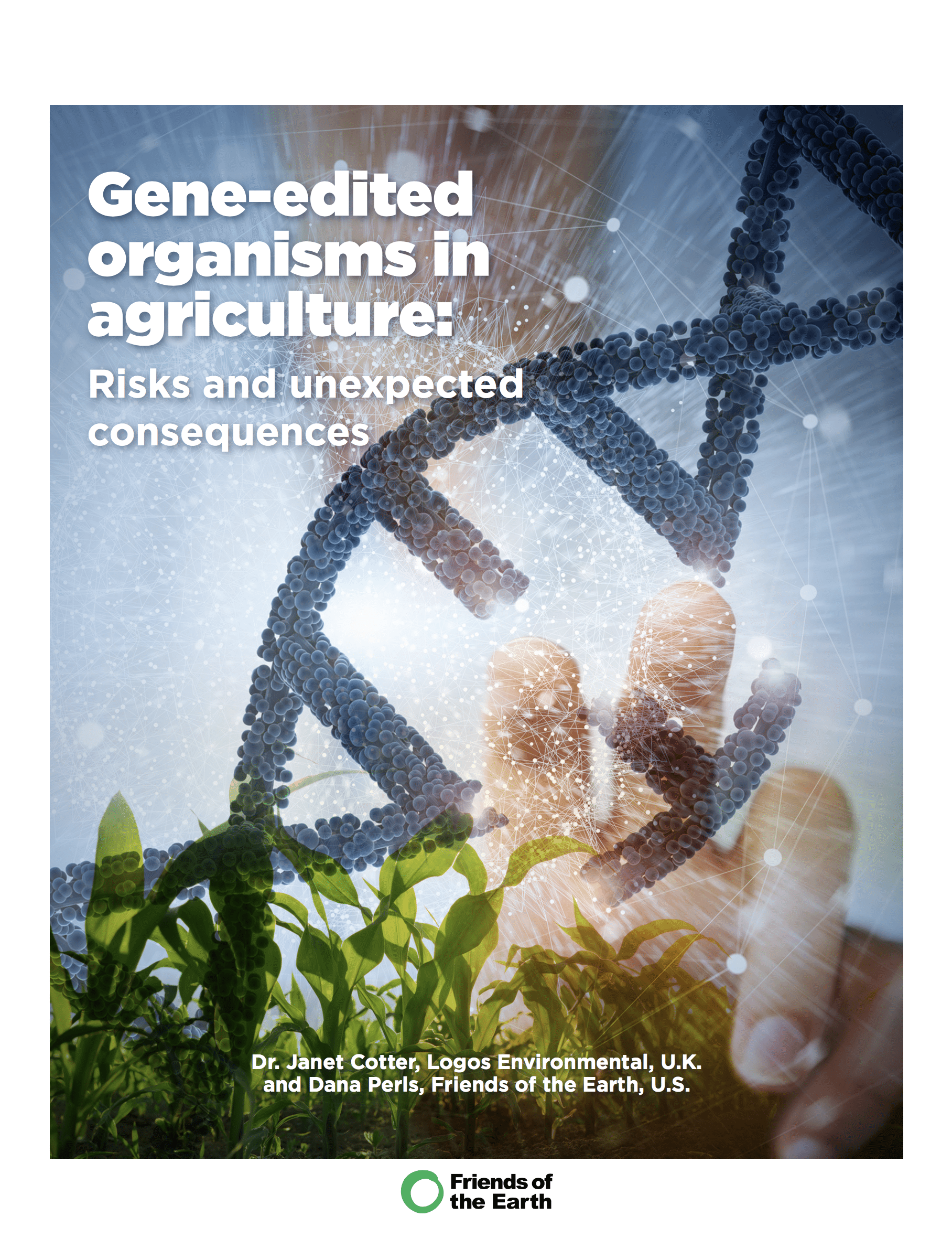 Gene-edited organisms in agriculture: Risks and unexpected consequences
