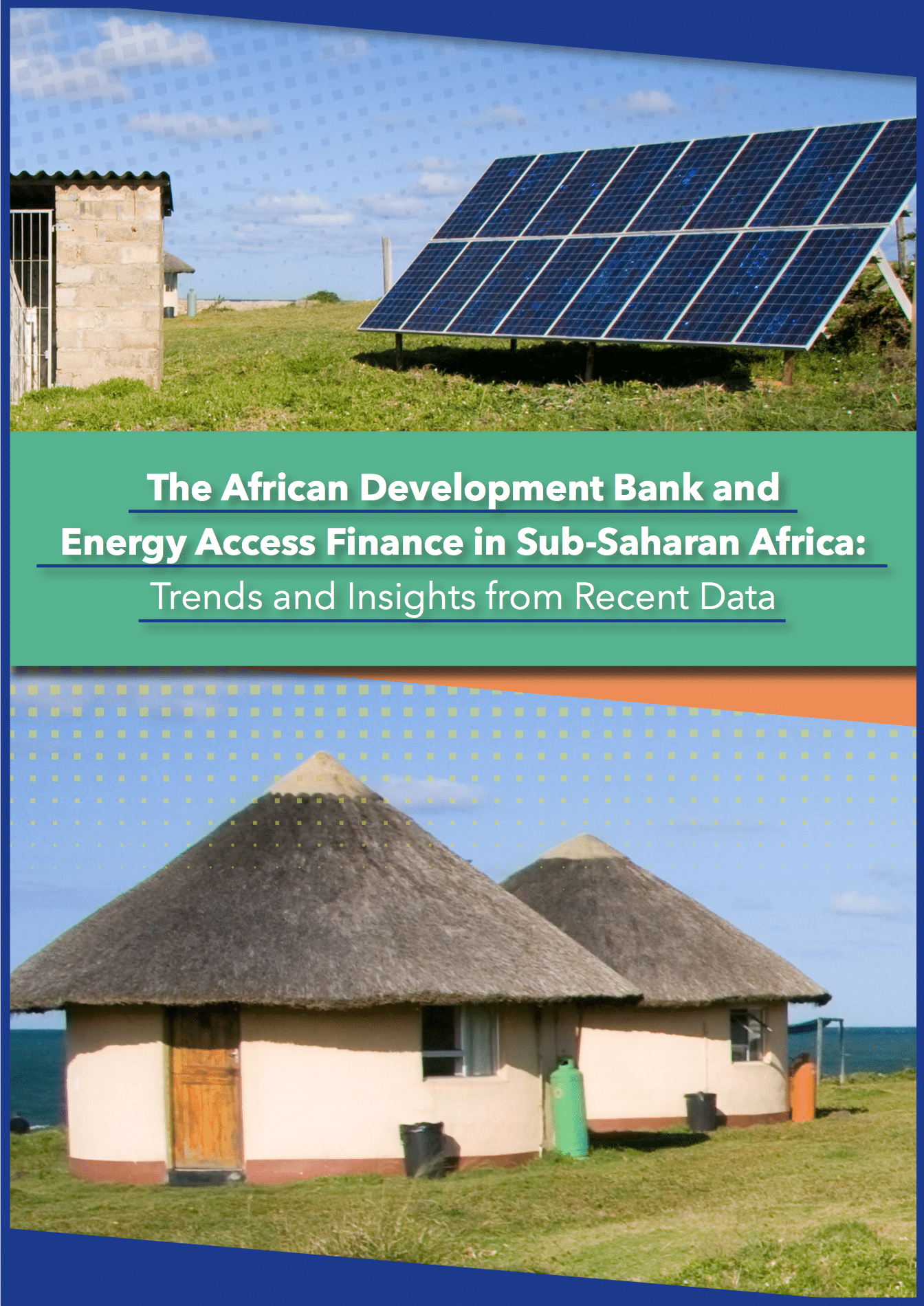 The African Development Bank & Energy Access Finance in Sub-Saharan Africa: Trends and Insights from Recent Data