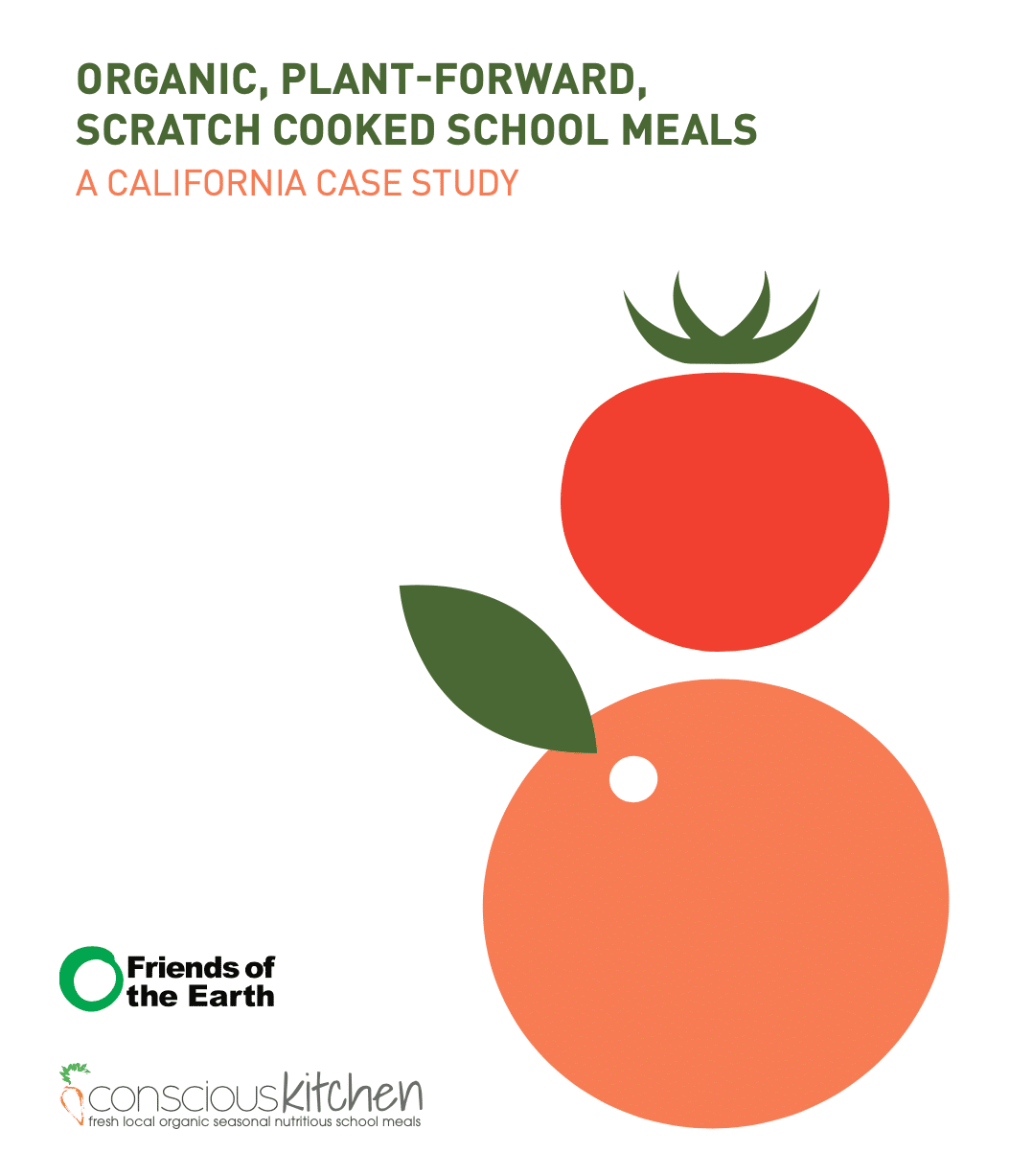 Organic, Plant-Forward, Scratch Cooked School Meals: A California Case Study