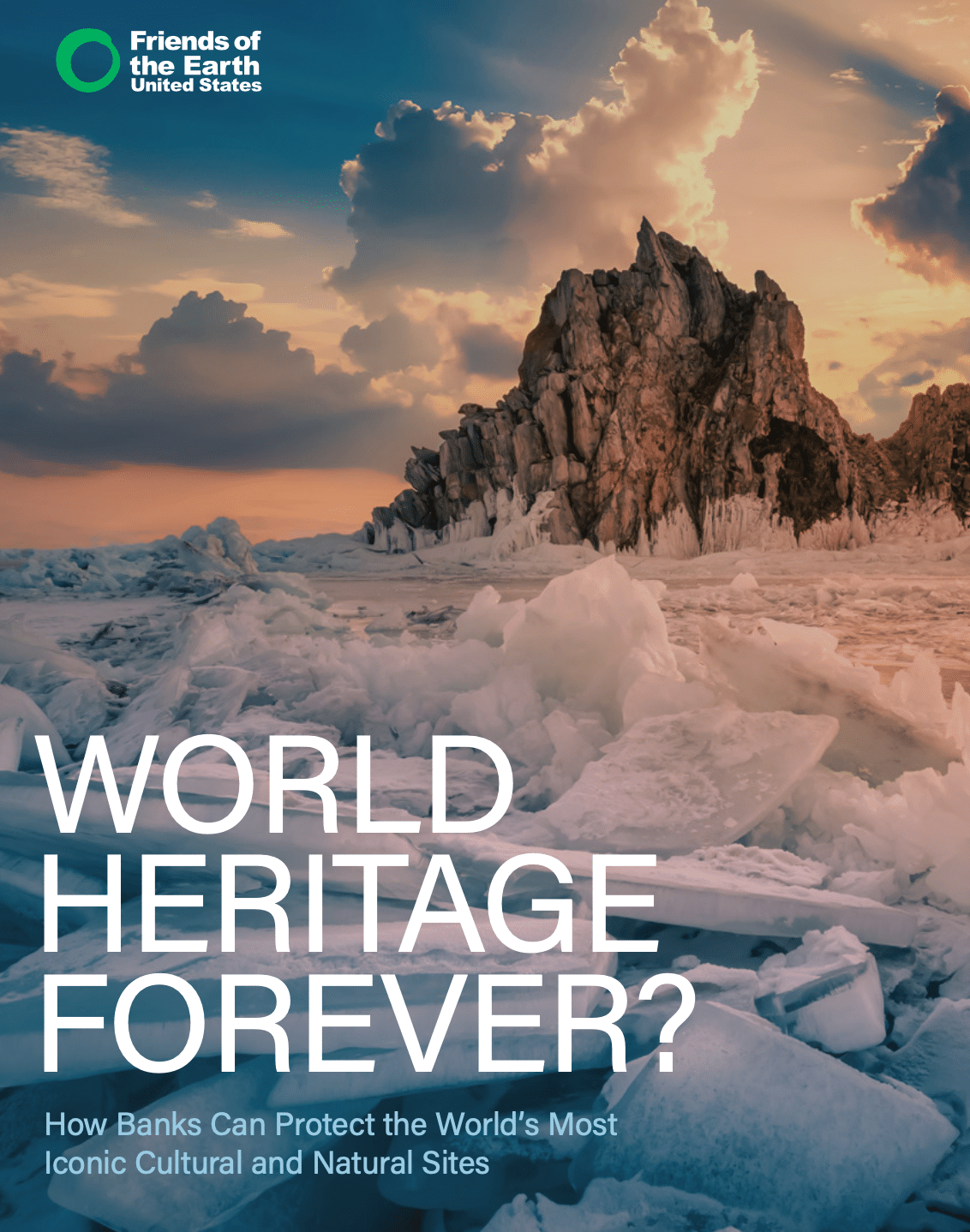 World Heritage Forever? How Banks Can Protect the World’s Most Iconic Cultural and Natural Sites