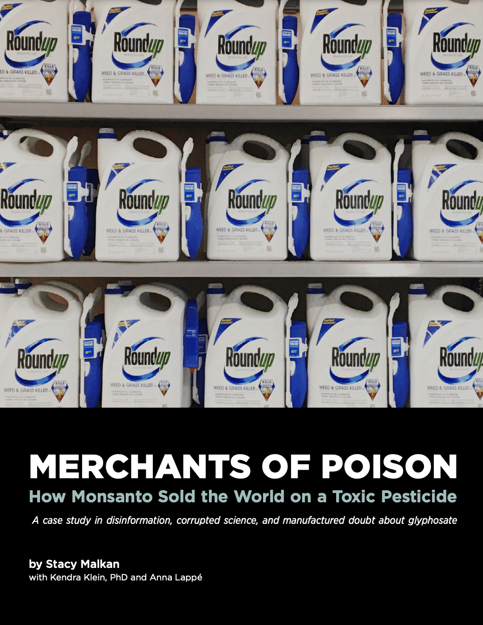 Merchants of Poison: How Monsanto Sold the World on a Toxic Pesticide